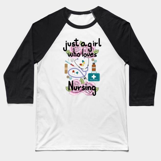 Nurse - Just A Girl who Loves Nursing Baseball T-Shirt by Designoholic